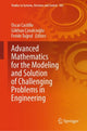 Book cover of: Advanced Mathematics for the Modeling and Solution of Challenging Problems in Engineering. By: Oscar Castillo