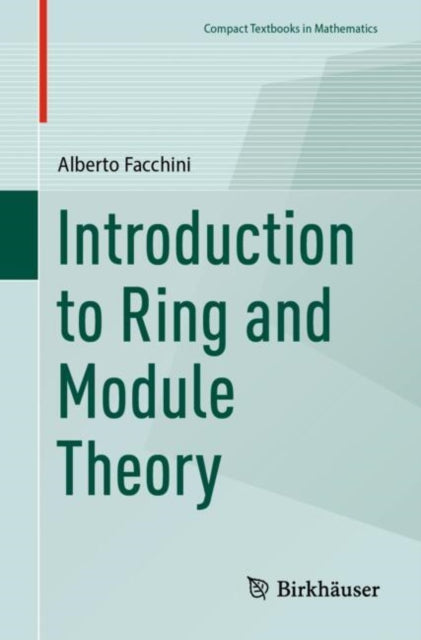 Book cover of: Introduction to Ring and Module Theory. By: Alberto Facchini