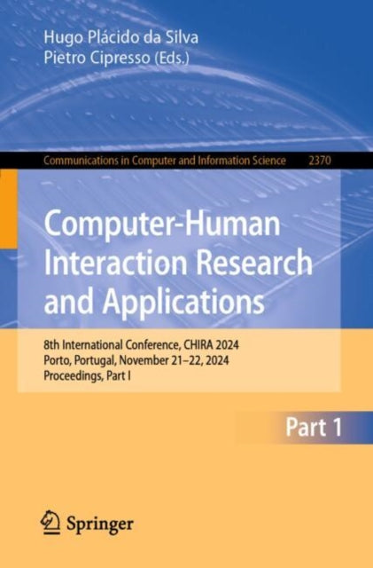 Book cover of: Computer-Human Interaction Research and Applications. By: Hugo Plácido da Silva