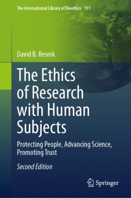 Book cover of: Ethics of Research with Human Subjects. By: David B. Resnik