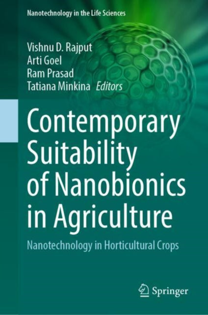 Book cover of: Contemporary Suitability of Nanobionics in Agriculture. By: Vishnu D. Rajput