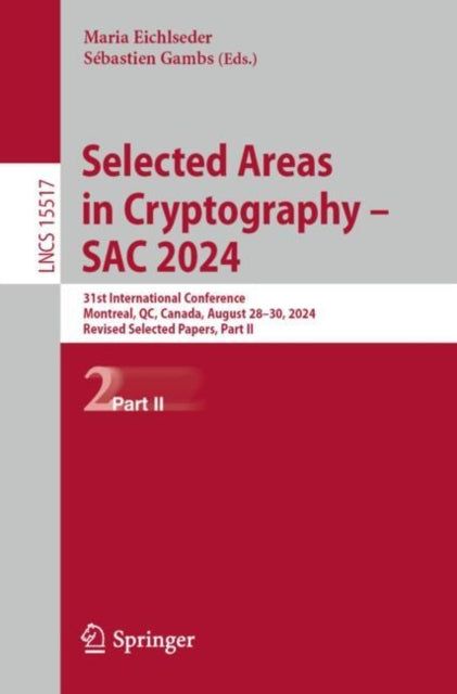 Book cover of: Selected Areas in Cryptography – SAC 2024