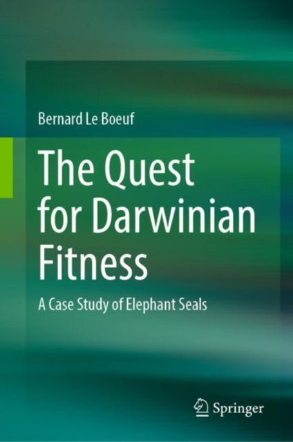 Book cover of: Quest for Darwinian Fitness. By: Bernard Le Boeuf