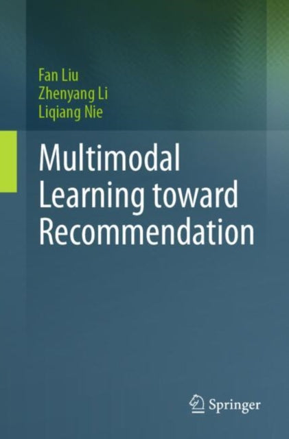 Book cover of: Multimodal Learning toward Recommendation. By: Fan Liu