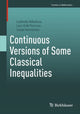 Book cover of: Continuous Versions of Some Classical Inequalities. By: Ludmila Nikolova