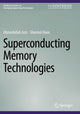 Book cover of: Superconducting Memory Technologies