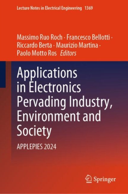 Book cover of: Applications in Electronics Pervading Industry, Environment and Society. By: Massimo Ruo Roch