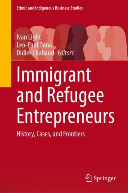 Book cover of: Immigrant and Refugee Entrepreneurs