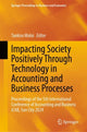 Book cover of: Impacting Society Positively Through Technology in Accounting and Business Processes. By: Tankiso Moloi