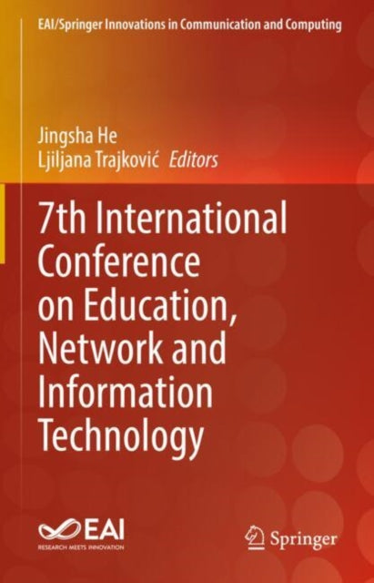 Book cover of: 7th International Conference on Education, Network and Information Technology. By: Jingsha He