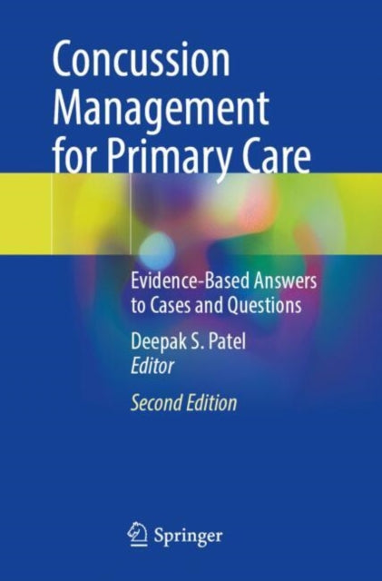 Book cover of: Concussion Management for Primary Care. By: Deepak S. Patel