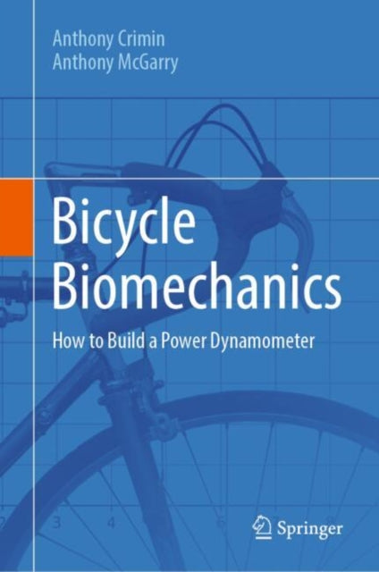 Book cover of: Bicycle Biomechanics. By: Anthony Crimin