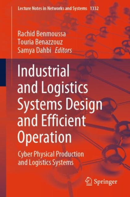 Book cover of: Industrial and Logistics Systems Design and Efficient Operation