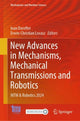 Book cover of: New Advances in Mechanisms, Mechanical Transmissions and Robotics