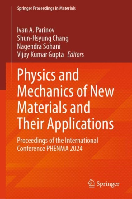 Book cover of: Physics and Mechanics of New Materials and Their Applications