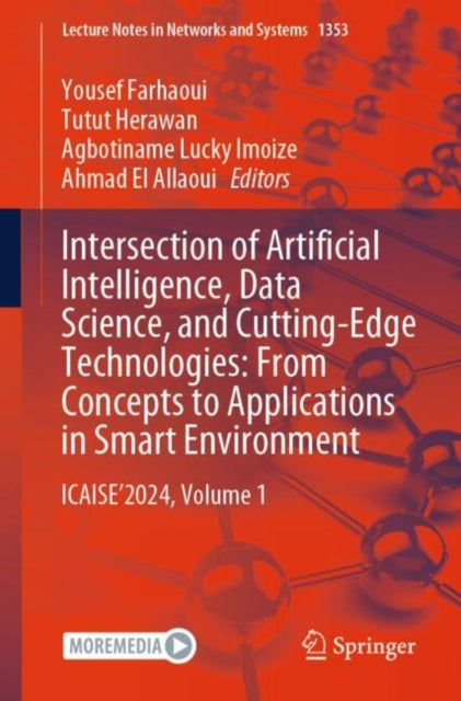 Book cover of: Intersection of Artificial Intelligence, Data Science, and Cutting-Edge Technologies: From Concepts to Applications in Smart Environment