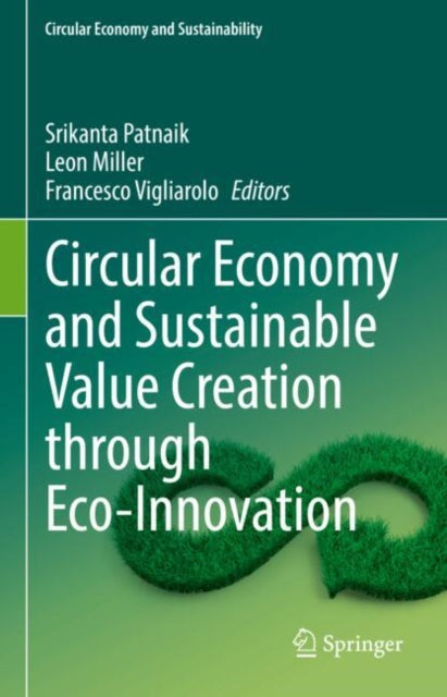 Book cover of: Circular Economy and Sustainable Value Creation through Eco-Innovation