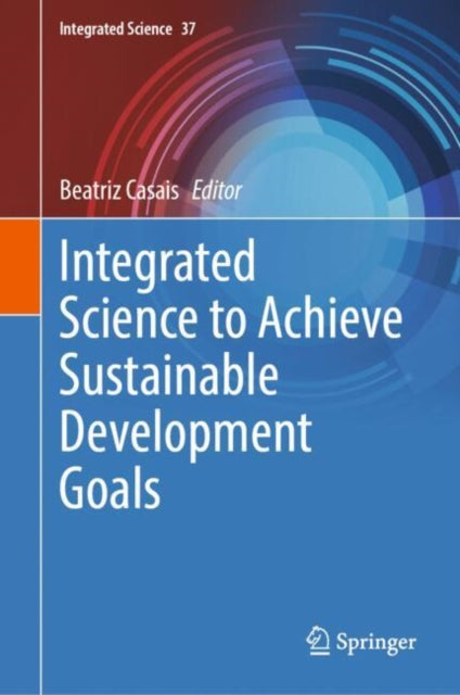 Book cover of: Integrated Science to Achieve Sustainable Development Goals