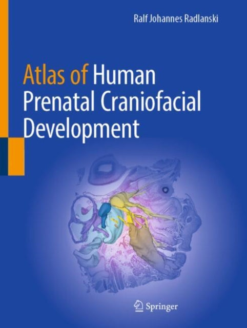 Book cover of: Atlas of Human Prenatal Craniofacial Development