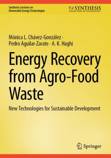 Book cover of: Energy Recovery from Agro-Food Waste