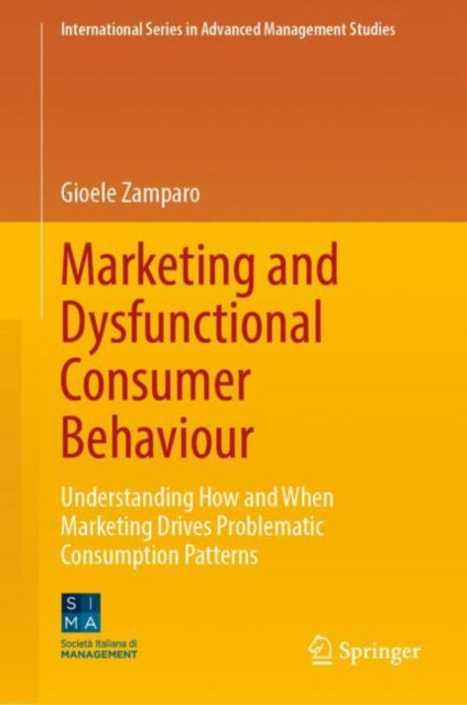Book cover of: Marketing and Dysfunctional Consumer Behaviour