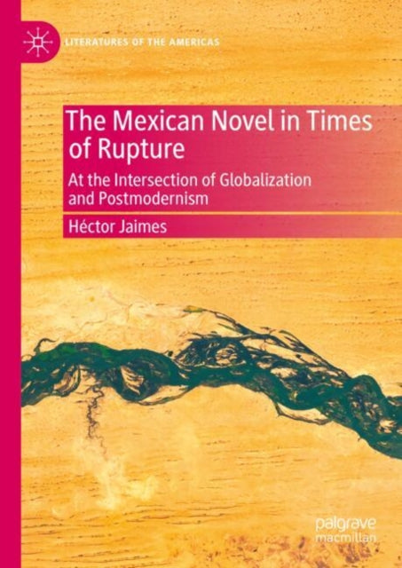 Book cover of: Mexican Novel in Times of Rupture