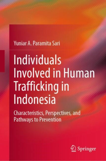 Book cover of: Individuals Involved in Human Trafficking in Indonesia