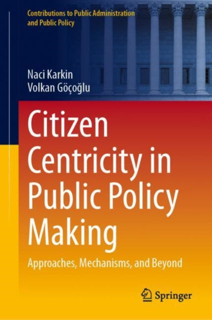 Book cover of: Citizen Centricity in Public Policy Making