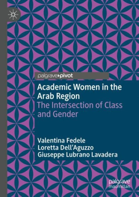 Book cover of: Academic Women in the Arab Region