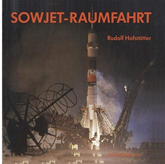 Book cover of: Sowjet-Raumfahrt. By: HOFSTÄTTER