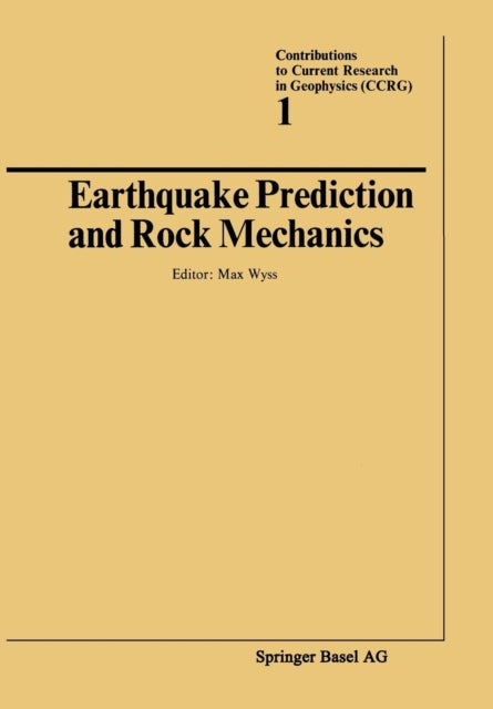 Book cover of: Earthquake Prediction and Rock Mechanics. By: WYSS