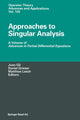 Book cover of: Approaches to Singular Analysis. By: Juan B. Gil