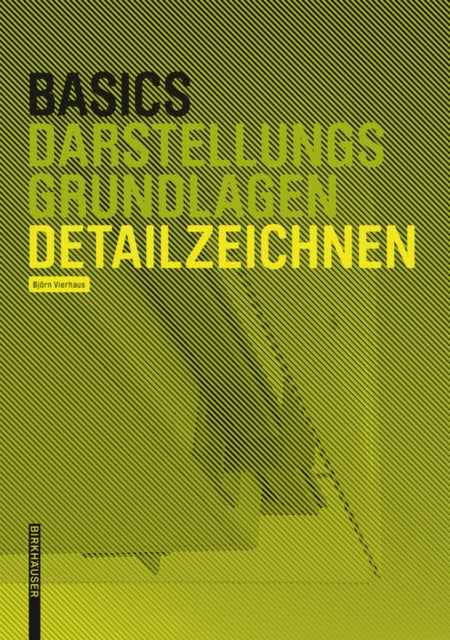 Book cover of: Basics Detailzeichnen. By: Bert Bielefeld