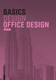 Book cover of: Basics Office Design. By: Bert Bielefeld