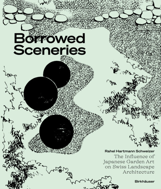 Book cover of: Borrowed Sceneries. By: Rahel Hartmann Schweizer