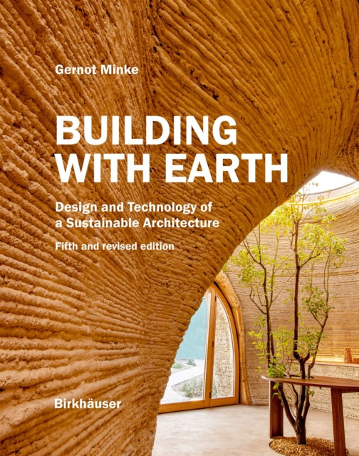 Book cover of: Building with Earth. By: Gernot Minke