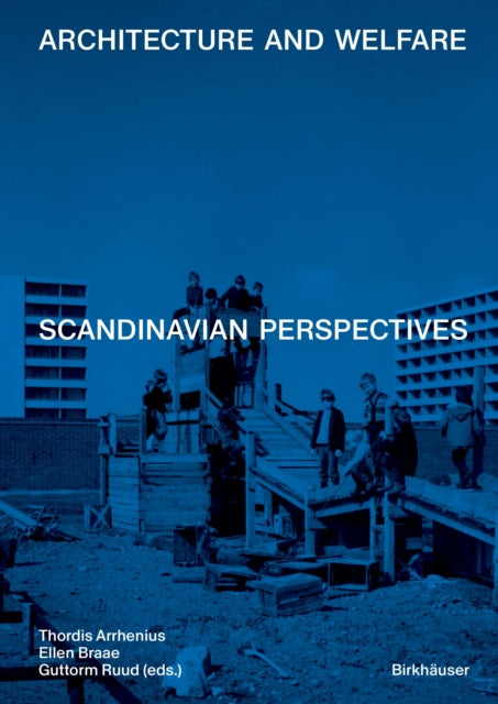 Book cover of: Architecture and Welfare. By: Thordis Arrhenius