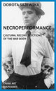 Book cover of: Necroperformance. By: Dorota Sajewska
