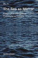 Book cover of: Sea as Mirror – Essayings in and against Philosophy as History. By: Wu Yi