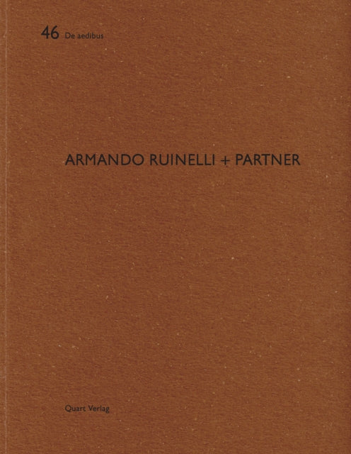 Book cover of: Armando Ruinelli + Partner. By: Heinz Wirz
