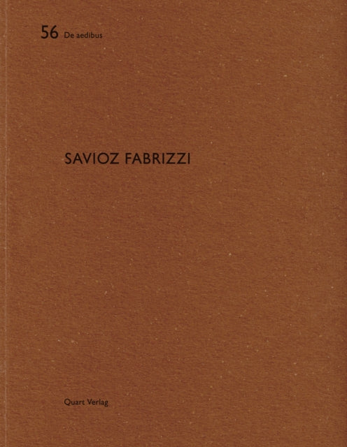 Book cover of: Savioz Fabrizzi: De aedibus. By: Heinz Wirz