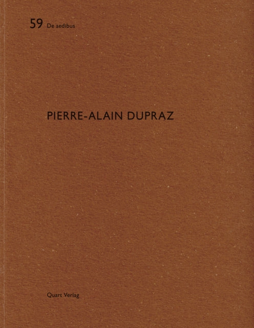 Book cover of: Pierre-Alain Dupraz: De aedibus. By: Pierre-Alain Dupraz