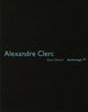 Book cover of: Alexandre Clerc: Anthologies 30. By: Alexandre Clerc