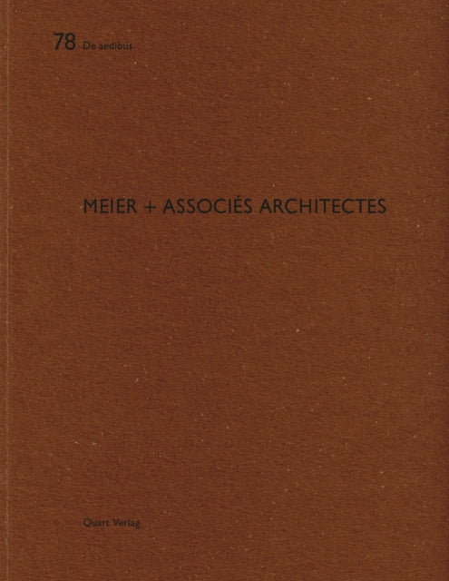 Book cover of: meier + associes architectes. By: Heinz Wirz