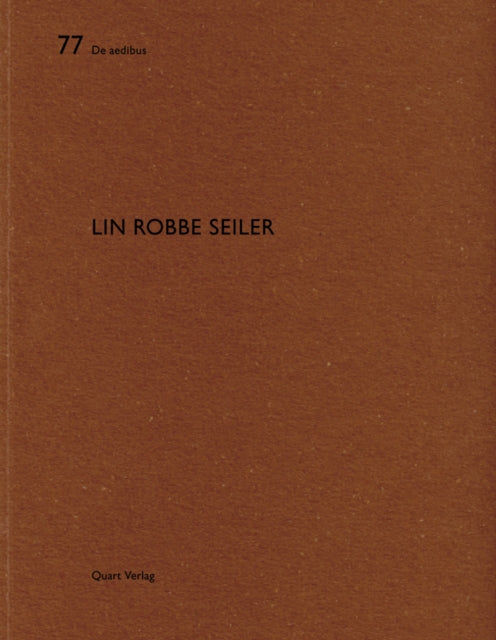 Book cover of: Lin Robbe Seiler. By: Heinz Wirz