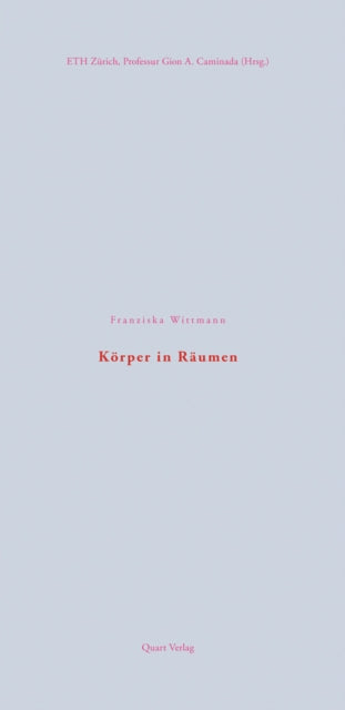 Book cover of: Koerper in Raumen. By: Franziska Wittmann