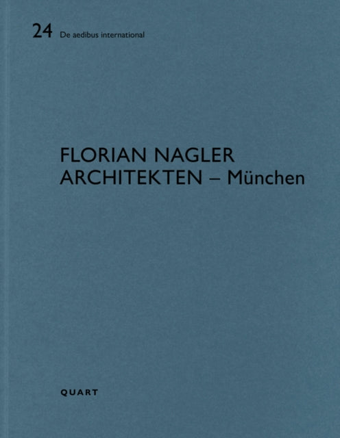 Book cover of: Florian Nagler Architekten – Munchen. By: Heinz Wirz