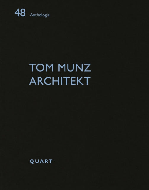 Book cover of: Tom Munz Architekt. By: Heinz Wirz