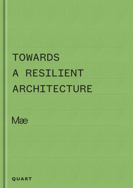 Book cover of: Towards a Resilient Architecture. By: Mæ