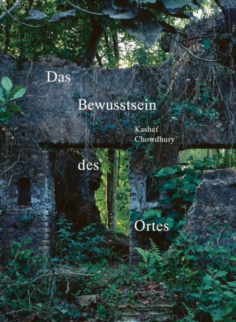 Book cover of: Das Bewusstsein des Ortes. By: CHOWDHURY